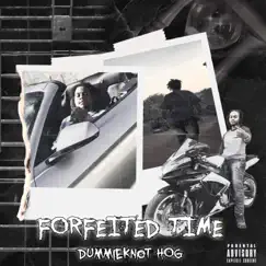 Forfeited Time - EP by Dummie Knot HOG album reviews, ratings, credits