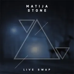 Live Swap - Single by Matija Stone album reviews, ratings, credits