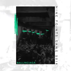Nine Points Gang 2019 - Single by Ballinciaga album reviews, ratings, credits
