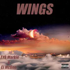 Wings (feat. EJ McGee) - Single by TYS Markie album reviews, ratings, credits