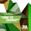 Time to Change (Mark Di Meo Remix) - Single album lyrics, reviews, download