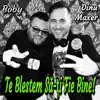 Te Blestem Sa-Ti Fie Bine! (feat. Boby) - Single album lyrics, reviews, download
