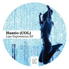 Lips Expressions EP by Hassio (COL) album reviews, ratings, credits