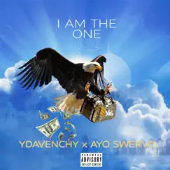 I Am the One (feat. Ayo Swervo) Song Lyrics