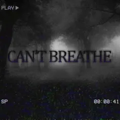 Can't Breathe Song Lyrics