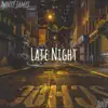 Late Night - Single (feat. Kiyah) - Single album lyrics, reviews, download