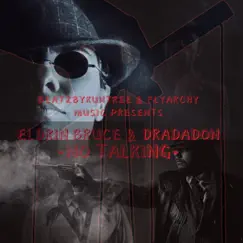 No Talking (feat. Eldrin Bruce & DraDaDon) Song Lyrics