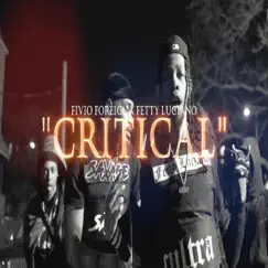 Critical (feat. Fetty Luciano) - Single by Fivio Foreign album reviews, ratings, credits