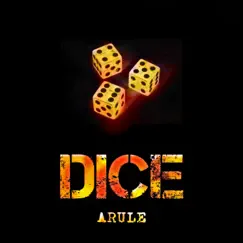 Dice - Single by [Arule] album reviews, ratings, credits