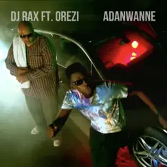 Adanwanne (feat. Orezi) Song Lyrics