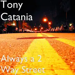 Always a 2 Way Street Song Lyrics