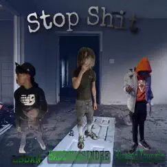 Stop that shit! (feat. Blessedyoungin & Bandchasindee4x) - Single by Lbdan album reviews, ratings, credits