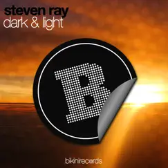 Dark & Light - Single by Steven Ray album reviews, ratings, credits