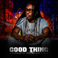 Good Thing (feat. Breana Marin) Song Lyrics