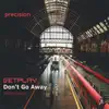 Don't Go Away - Single album lyrics, reviews, download