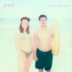 Times Like This - Single by Bien album reviews, ratings, credits