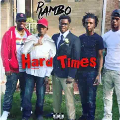 Hard Times by YNG Rambo album reviews, ratings, credits