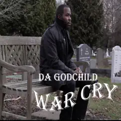 War Cry - Single by Da GodChild album reviews, ratings, credits