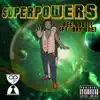 Superpowers (feat. Day One) - Single album lyrics, reviews, download