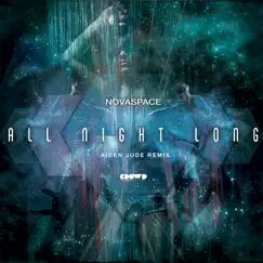 All Night Long (feat. Iven Hays) [Aiden Jude Remix] Song Lyrics