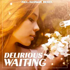 Waiting (DJ Oskar Remix) Song Lyrics