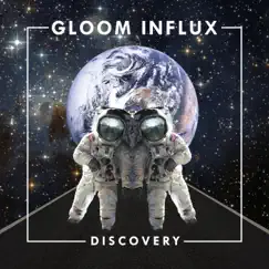 Discovery - Single by Gloom Influx album reviews, ratings, credits