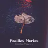 Feuilles Mortes - Single album lyrics, reviews, download