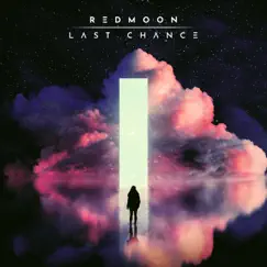 Last Chance - Single by RedMoon album reviews, ratings, credits