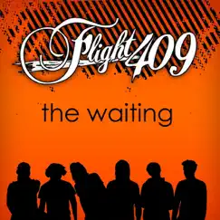 The Waiting by Flight 409 album reviews, ratings, credits