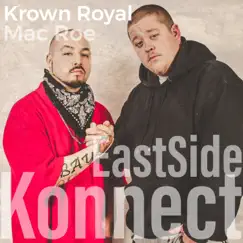 EastSide Konnect by Krown Royal & Mac Roe album reviews, ratings, credits