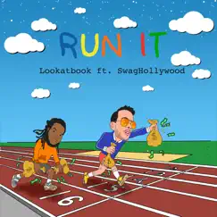 Run It - Single (feat. Swag Hollywood) - Single by LookatBook album reviews, ratings, credits