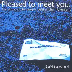 Pleased to Meet You by Getgospel Ministries album reviews, ratings, credits