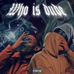Who Is Dude (feat. Runna Laneo) - Single by Abm Jaye1 album reviews, ratings, credits