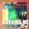 Not Like Me (feat. Major & Strapa JH) - Single album lyrics, reviews, download