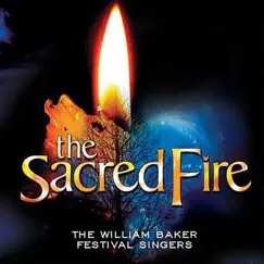 The Sacred Fire (Live) by The William Baker Festival Singers album reviews, ratings, credits