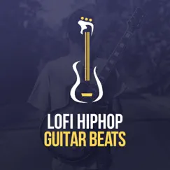 LoFi Hip Hop Guitar Beats by LOFI RADIO, Hip Hop Instrumental Beats & Chill Hip Hop album reviews, ratings, credits