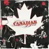 Canadian! - Single album lyrics, reviews, download