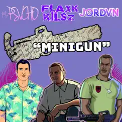 Minigun (feat. Kilsz & BVM JORDVN) - Single by Lil Psvcho album reviews, ratings, credits