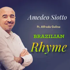 Brazilian Rhyme (feat. Alfredo Golino) - Single by Amedeo Siotto album reviews, ratings, credits