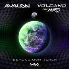 Beyond Our Reach - Single by Avalon & Volcano On Mars album reviews, ratings, credits