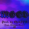 Mood (feat. London Grey) - Single album lyrics, reviews, download