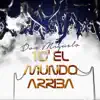 To' el Mundo Arriba - Single album lyrics, reviews, download