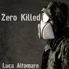 Zero Killed album lyrics, reviews, download