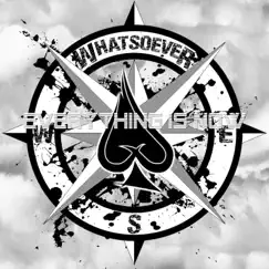 Everything Is Now - EP by Whatsoever album reviews, ratings, credits