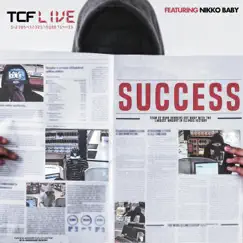 Success (feat. Nikko Baby) - Single by Tcf Live album reviews, ratings, credits