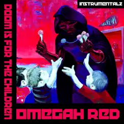 Doom Is for the Children Instrumentalz (Instrumental) by Omegah Red album reviews, ratings, credits