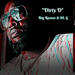 Dirty D (feat. AL G) Song Lyrics