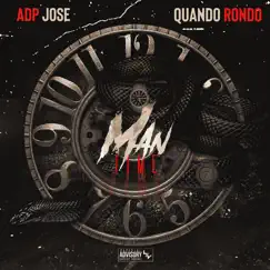 Man Time (feat. Quando Rondo) - Single by ADP Jose album reviews, ratings, credits