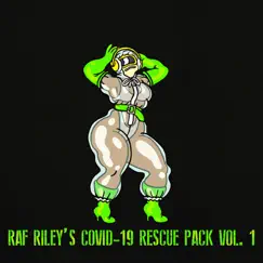 Raf Riley's Covid-19 Rescue Pack, Vol. 1 - EP by Raf Riley album reviews, ratings, credits