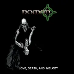 Love, Death, And Melody by Nomad album reviews, ratings, credits